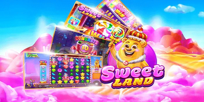 Slot Sweet Land Terpercaya Untuk Kejar Jackpot Impian
