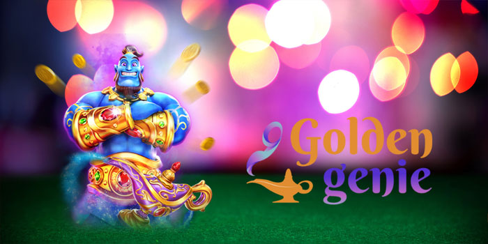 Cara Main Slot Golden Genie Agar Sering Menang